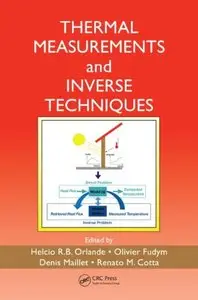Thermal Measurements and Inverse Techniques (Heat Transfer)