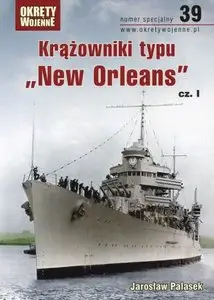 Krazowniki typu "New Orleans" cz.I (Okrety Wojenne numer specjalny 39)