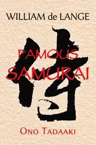 Famous Samurai: Ono Tadaaki
