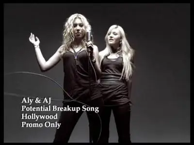 Aly & AJ - Potential Breakup Song