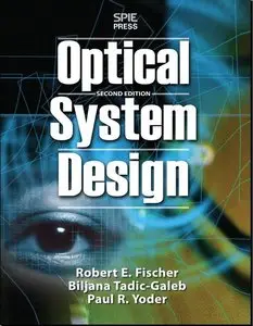 Optical System Design, Second Edition (repost)