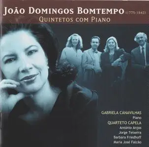 Gabriela Canavilhas, Quarteto de Cordas Capela - Domingos Bomtempo: Quintetos com Piano (2003)