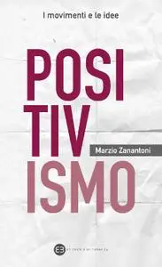 Marzio Zanantoni, "Positivismo"
