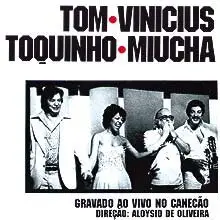 Jobim, Vinícius e Toquinho com Miucha -  Ao Vivo No Canecão - 1977