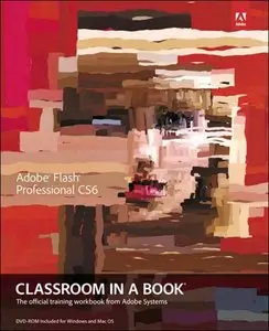 Adobe Flash Professional CS6 Classroom in a Book (repost)