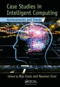 Case Studies in Intelligent Computing: Achievements and Trends (Instructor Resources)