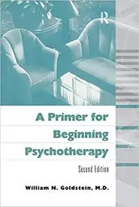 A Primer for Beginning Psychotherapy Ed 2