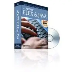 Rich Internet Applications with Adobe Flex & Java (Secrets of the Masters)