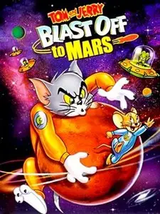 Tom And Jerry BLAST OFF to MARS (2005)