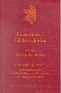 Excavations at Tall Jawa, Jordan. Volume 2: The Iron Age Artefacts [Repost]