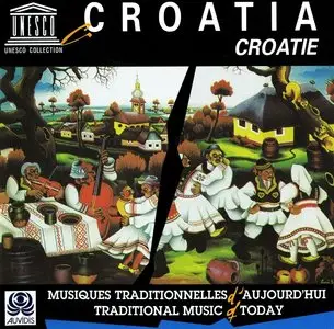 Various Artists – Croatia: Traditional Music of Today (1998)