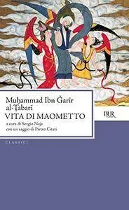 Vita di Maometto (BUR Classici)
