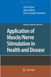 Application of Muscle/Nerve Stimulation in Health and Disease [Repost]