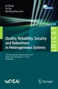Quality, Reliability, Security and Robustness in Heterogeneous Systems (Repost)