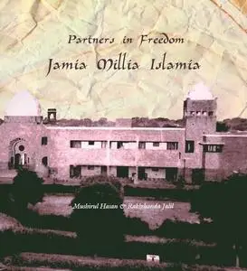 Partners in Freedom: Jamia Millia Islamia