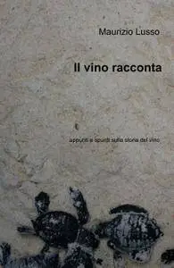 Il vino racconta