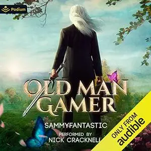 Old Man Gamer [Audiobook]