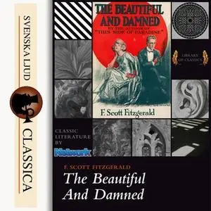 «The beautiful and damned» by F. Scott Fitzgerald