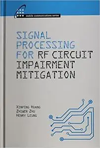 Signal Processing for RF Impairment Mitigation in Wireless Communications