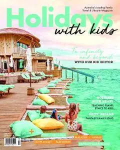 Holidays With Kids – August 2018