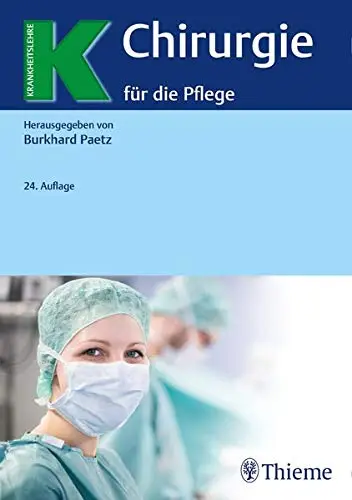 Chirurgie für die Pflege, 24. Auflage