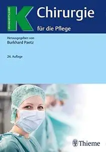 Chirurgie für die Pflege, 24. Auflage