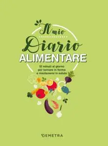 Elisabetta Macorsini - Il mio diario alimentare