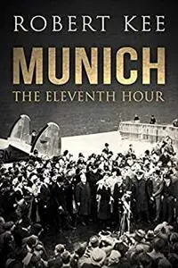 Munich: The Eleventh Hour
