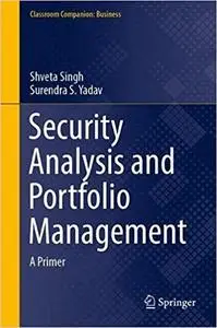 Security Analysis and Portfolio Management: A Primer