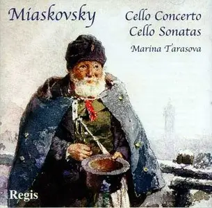 Miaskovsky: Cello Concerto and Sonatas / Marina Tarasova (2003)