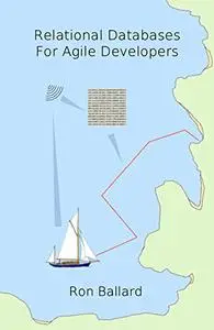 Relational Databases For Agile Developers