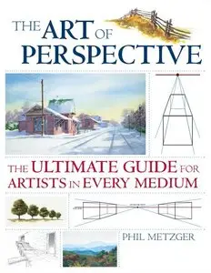 The Art of Perspective: The Ultimate Guide for Artists in Every Medium (repost)