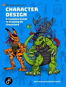 Character Design: A Complete Guide to Drawing 2D Characters