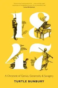 «1847» by Turtle Bunbury