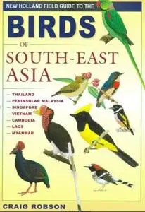 New Holland Field Guide to the Birds of South-East Asia