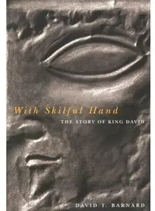 With Skilful Hand: The Story Of King David