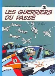 Les Petits Hommes - Tome 03 - Les guerriers du passé