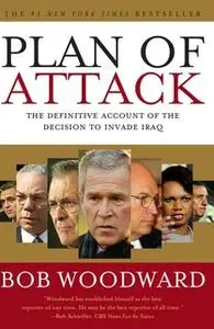 «Plan of Attack» by Bob Woodward