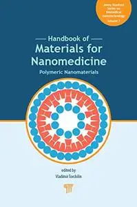 Handbook of Materials for Nanomedicine: Polymeric Nanomaterials