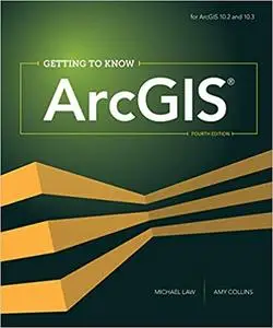 Getting to Know ArcGIS: For 10.3/10.3.1