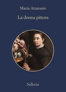 Maria Attanasio - La donna pittora