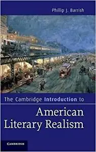 The Cambridge Introduction to American Literary Realism