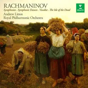 Andrew Litton, Royal Philharmonic Orchestra - Rachmaninov: Symphonies; Symphonic Dances; Vocalise; The Isle of the Dead (2023)