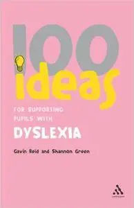 100 Ideas for Supporting Pupils with Dyslexia