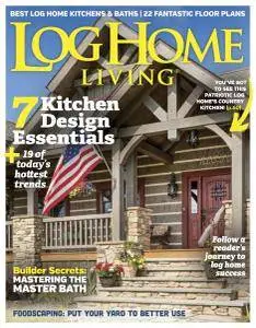 Log Home Living - May 2017