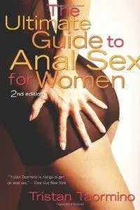 The Ultimate Guide to Anal Sex for Women, 2nd Edition (repost)