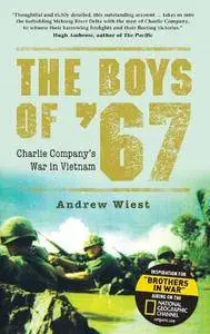 The Boys of ’67: Charlie Company’s War in Vietnam