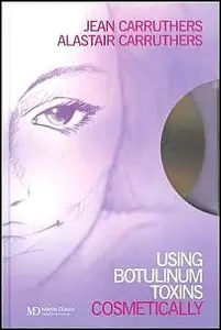 Using Botulinum Toxins Cosmetically: A Practical Guide