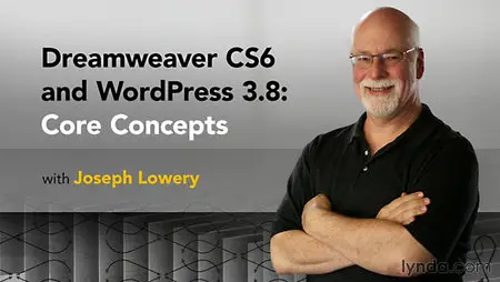 Lynda - Dreamweaver CS6 and WordPress 3.8: Core Concepts