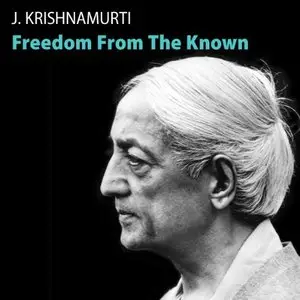 Freedom from the Known (Audiobook)